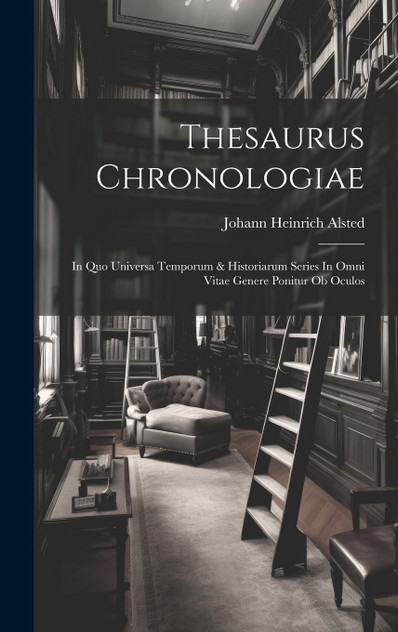Thesaurus Chronologiae Thesaurus Chronologiae