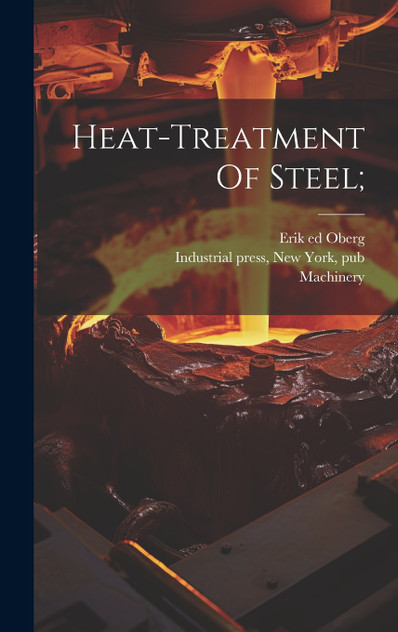 Heat-treatment Of Steel; Heat-treatment Of Steel;