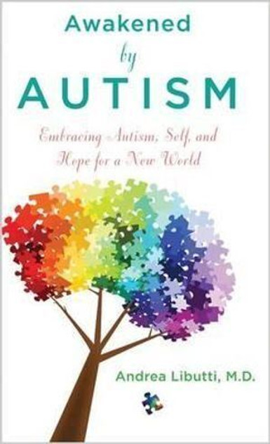 Awakened by Autism Awakened by Autism