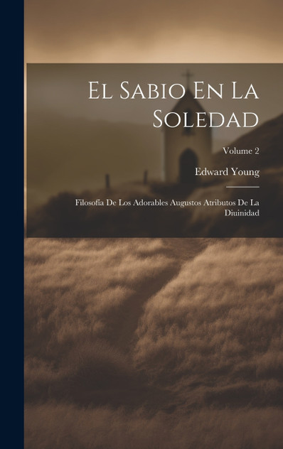 El Sabio En La Soledad El Sabio En La Soledad