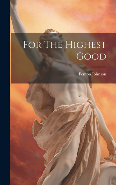 For The Highest Good For The Highest Good