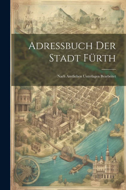 Adressbuch Der Stadt Fürth Adressbuch Der Stadt Fürth