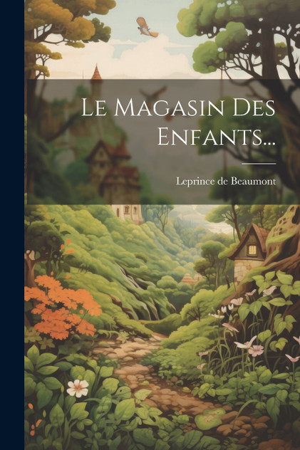 Le Magasin Des Enfants... Le Magasin Des Enfants...