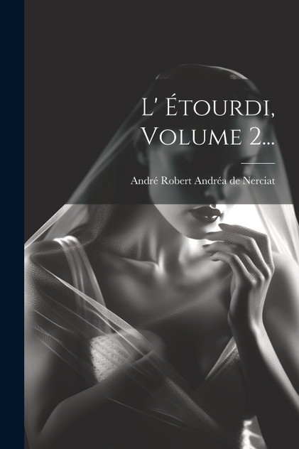 L' Étourdi, Volume 2... L' Étourdi, Volume 2...
