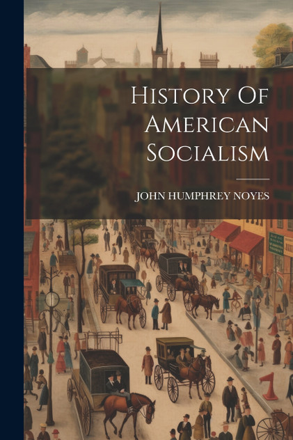 History Of American Socialism History Of American Socialism