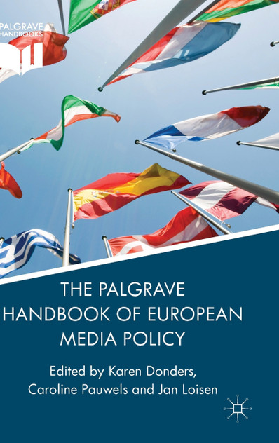 The Palgrave Handbook of European Media Policy