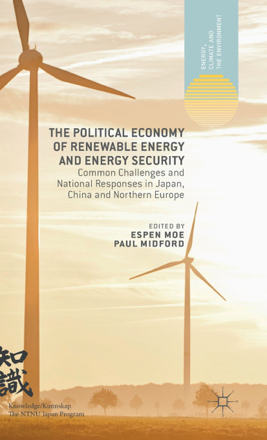 The Political Economy of Renewable Energy and Energy Security