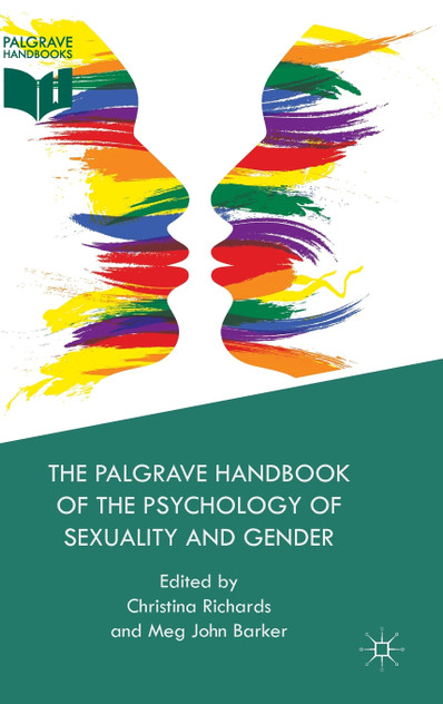 The Palgrave Handbook of the Psychology of Sexuality and Gender The Palgrave Handbook of the Psychology of Sexuality and Gender