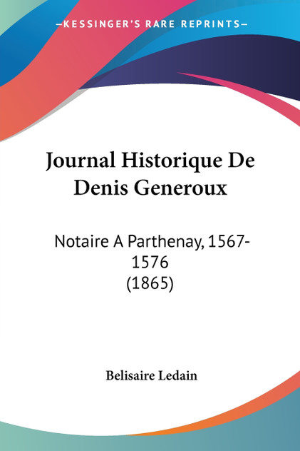 Journal Historique De Denis Generoux Journal Historique De Denis Generoux