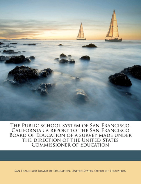 The Public school system of San Francisco, California