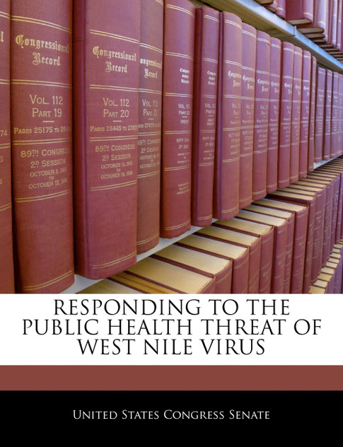 Responding To The Public Health Threat Of West Nile Virus