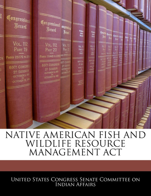 Native American Fish And Wildlife Resource Management Act