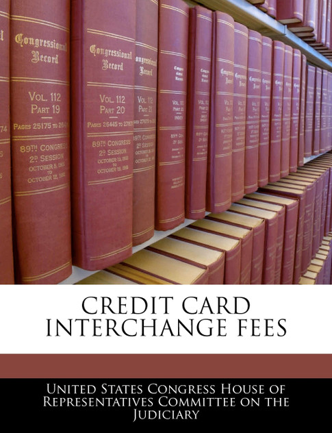 Credit Card Interchange Fees Credit Card Interchange Fees