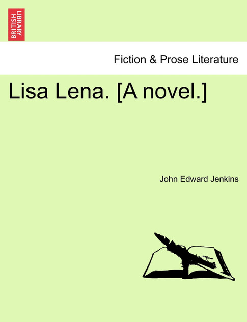 Lisa Lena. [A novel.]