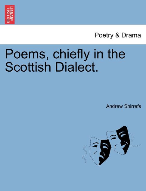 Poems, chiefly in the Scottish Dialect. Poems, chiefly in the Scottish Dialect.