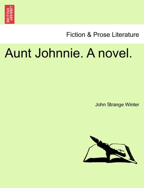 Aunt Johnnie. A novel.VOL.II Aunt Johnnie. A novel.VOL.II