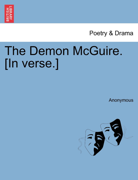 The Demon McGuire. [In verse.]