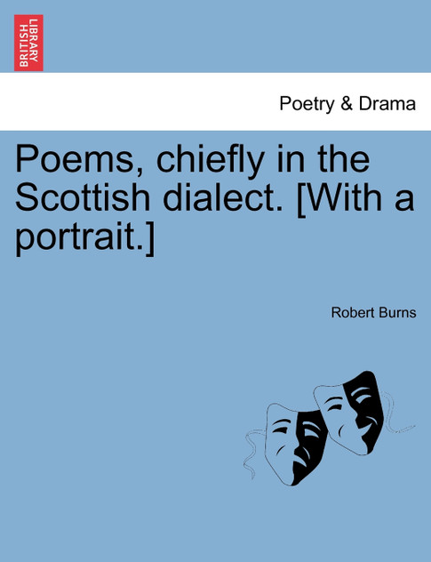 Poems, chiefly in the Scottish dialect. [With a portrait.]