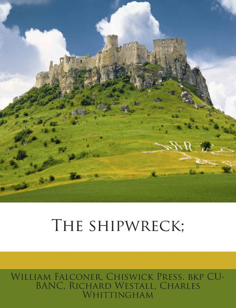 The shipwreck; The shipwreck;