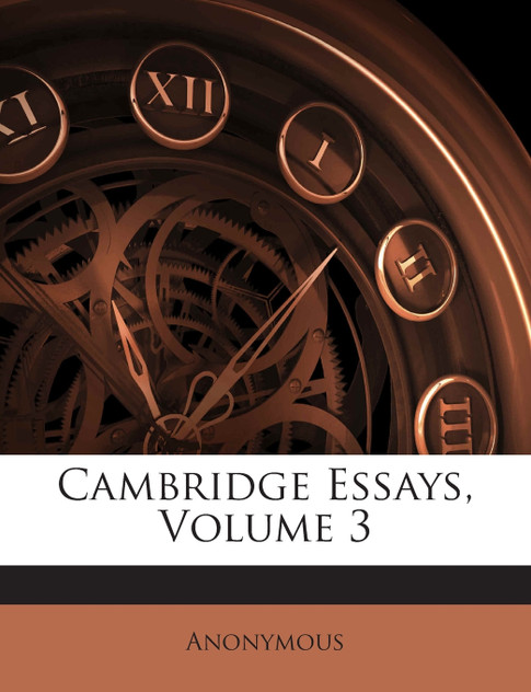 Cambridge Essays, Volume 3