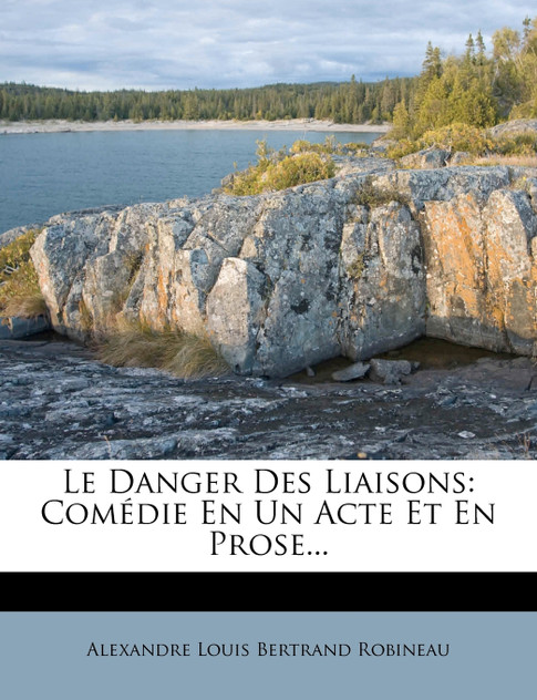 Le Danger Des Liaisons Le Danger Des Liaisons
