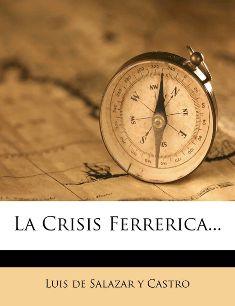 La Crisis Ferrerica... La Crisis Ferrerica...