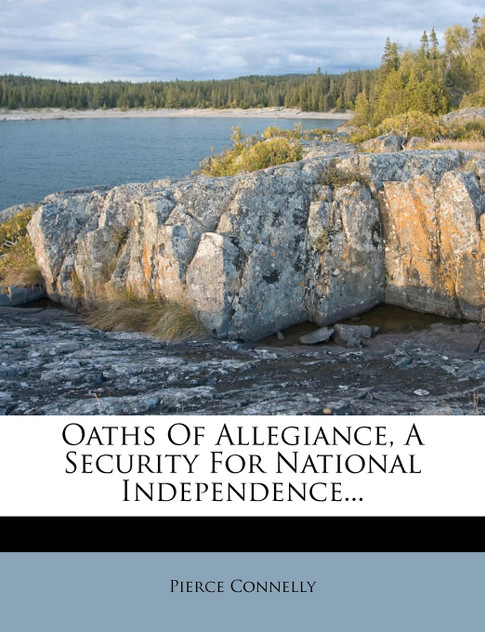 Oaths of Allegiance, a Security for National Independence... Oaths of Allegiance, a Security for National Independence...