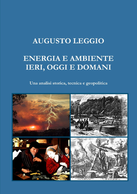 ENERGIA E AMBIENTE IERI, OGGI E DOMANI Una analisi storica, tecnica e geopolitica
