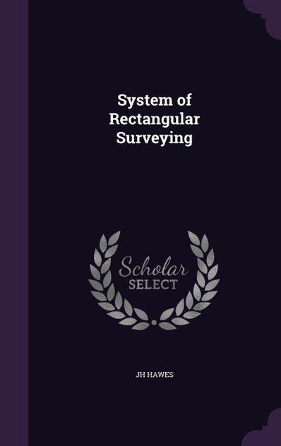 System of Rectangular Surveying