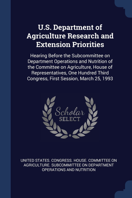 U.S. Department of Agriculture Research and Extension Priorities U.S. Department of Agriculture Research and Extension Priorities
