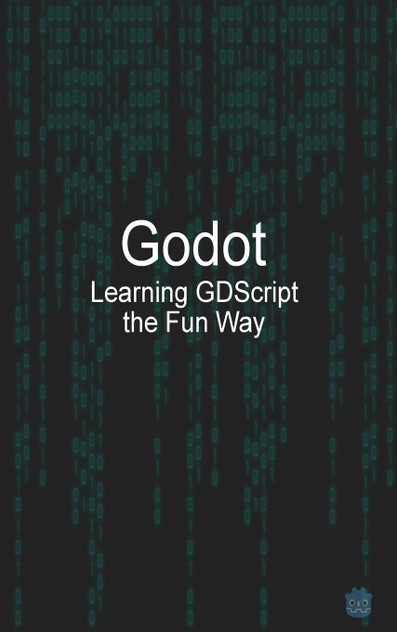 Godot Learning GDScript the Fun Way Godot Learning GDScript the Fun Way