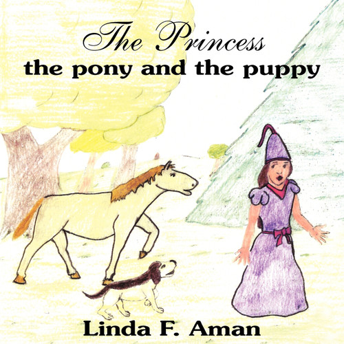 The Princess the pony and the puppy The Princess the pony and the puppy