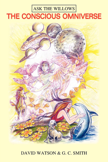 THE CONSCIOUS OMNIVERSE THE CONSCIOUS OMNIVERSE