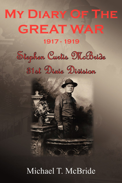 MY DIARY OF THE GREAT WAR 1917-1919 MY DIARY OF THE GREAT WAR 1917-1919