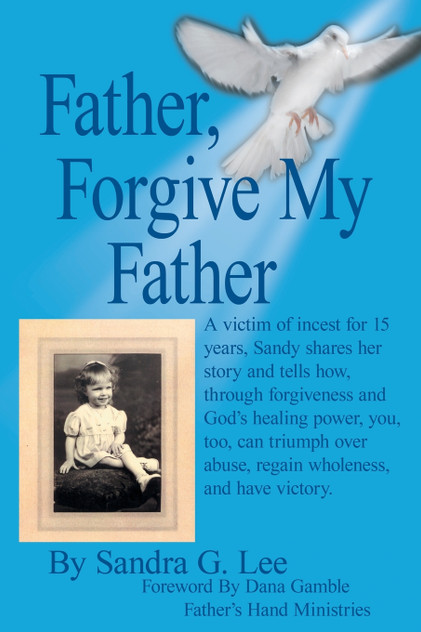 Father, Forgive My Father Father, Forgive My Father