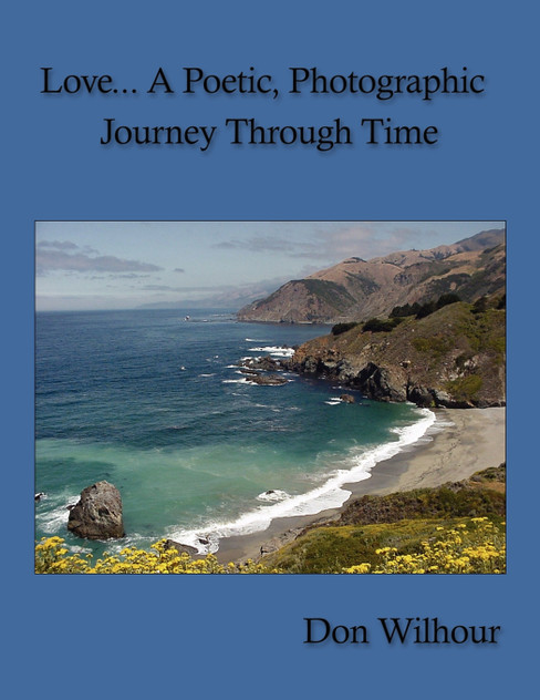 Love... A Poetic, Photographic Journey Through Time Love... A Poetic, Photographic Journey Through Time