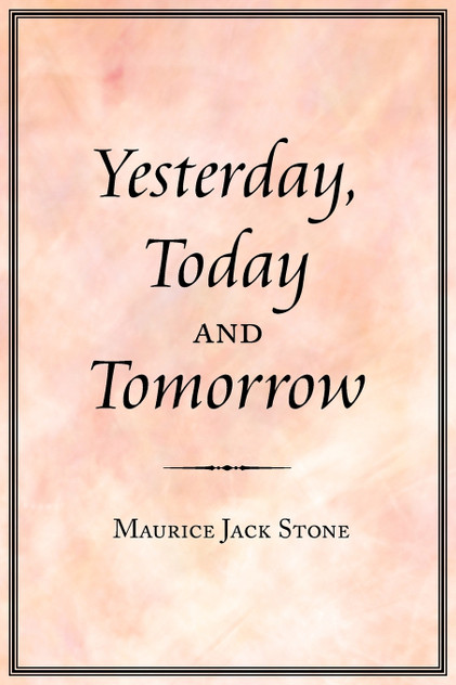 Yesterday, Today and Tomorrow Yesterday, Today and Tomorrow