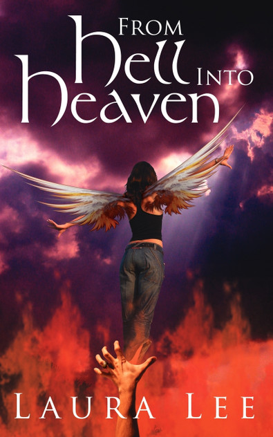 From Hell Into Heaven From Hell Into Heaven