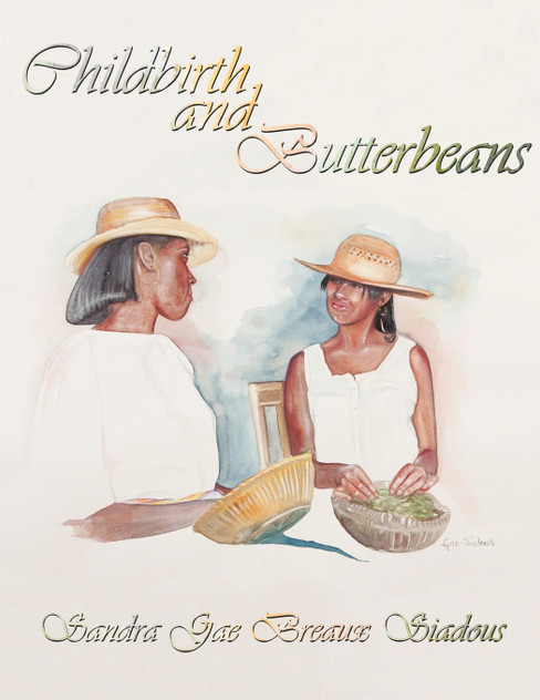 Childbirth and Butterbeans Childbirth and Butterbeans