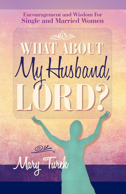 What about My Husband, Lord?