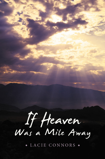 If Heaven Was a Mile Away If Heaven Was a Mile Away