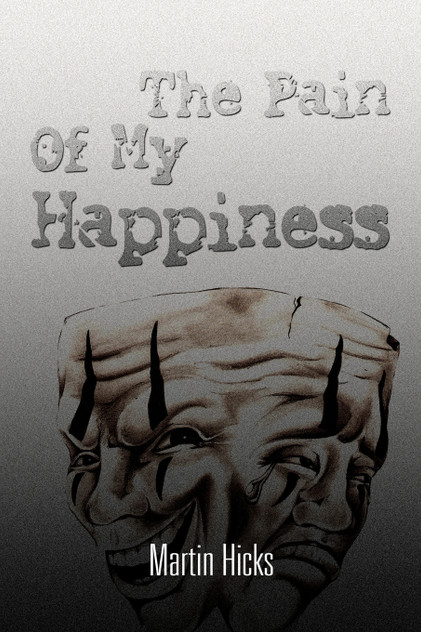 The Pain of My Happiness The Pain of My Happiness