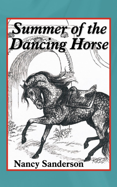 Summer of the Dancing Horse Summer of the Dancing Horse