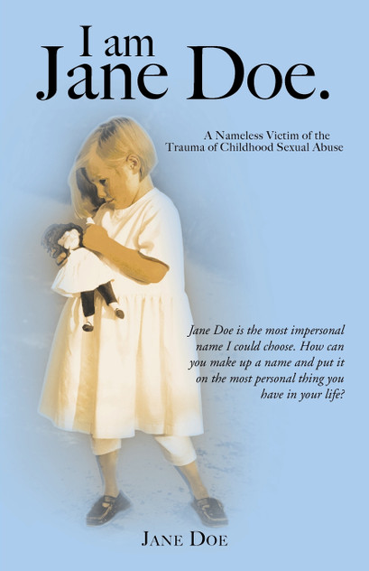I Am Jane Doe. I Am Jane Doe.