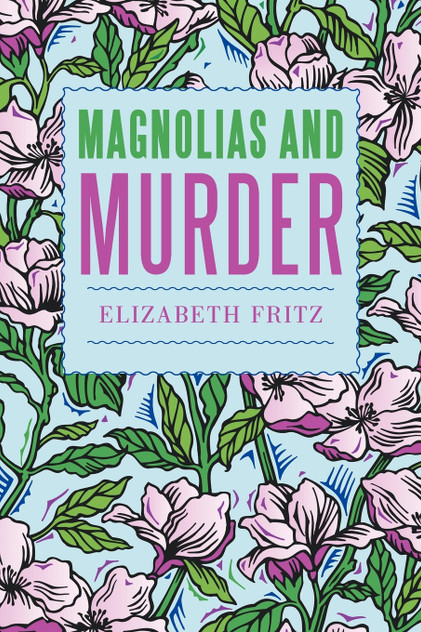 Magnolias and Murder Magnolias and Murder