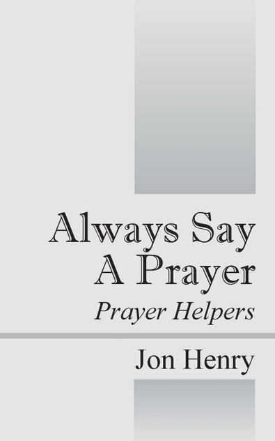 Always Say a Prayer Always Say a Prayer