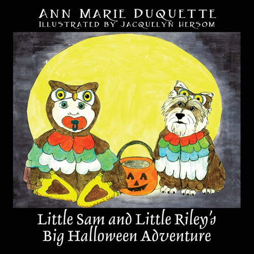 Little Sam and Little Riley's Big Halloween Adventure Little Sam and Little Riley's Big Halloween Adventure