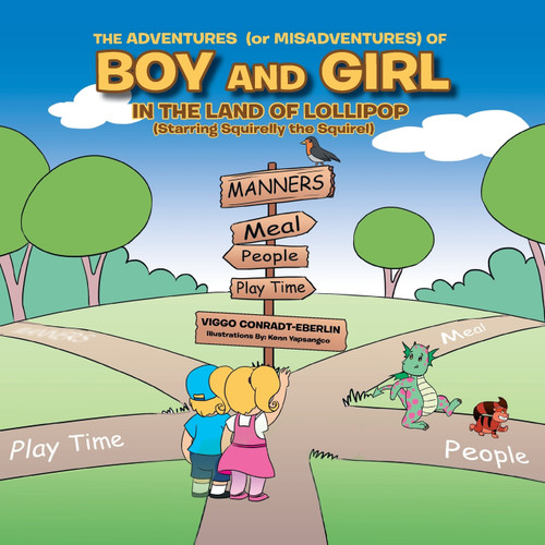 THE ADVENTURES (or MISADVENTURES) OF BOY AND GIRL IN THE LAND OF LOLLIPOP (Starring Squirelly the Squirel) THE ADVENTURES (or MISADVENTURES) OF BOY AND GIRL IN THE LAND OF LOLLIPOP (Starring Squirelly the Squirel)