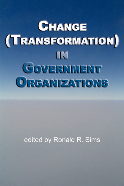 Change (Transformation) in Public Sector Organizations Change (Transformation) in Public Sector Organizations