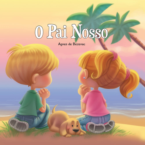 O Pai Nosso O Pai Nosso